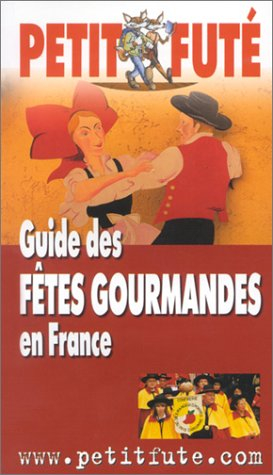 Guide des fêtes gourmandes en France