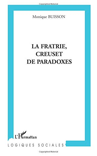 La fratrie, creuset des paradoxes