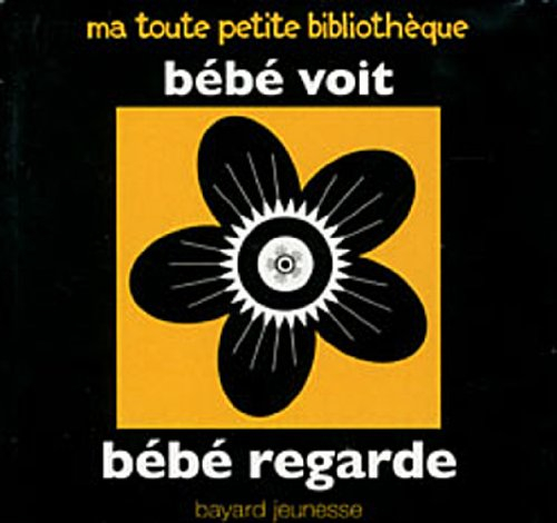Bébé voit, bébé regarde