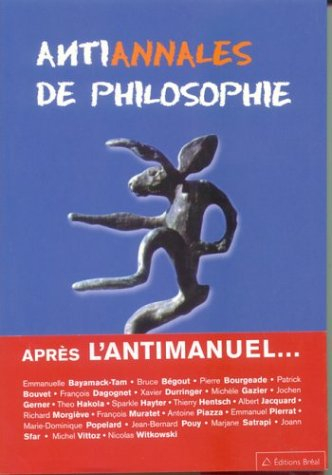 Antiannales de philosophie : 22 sujets du bac libremement illustrés par des dessinateurs, écrivains 