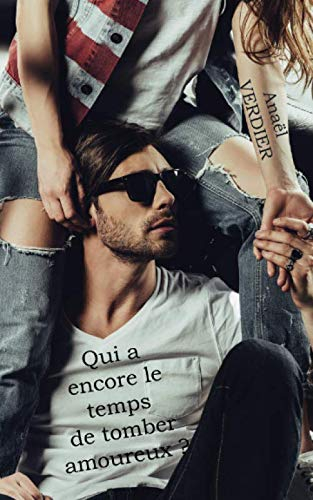 Qui a encore le temps de tomber amoureux ?