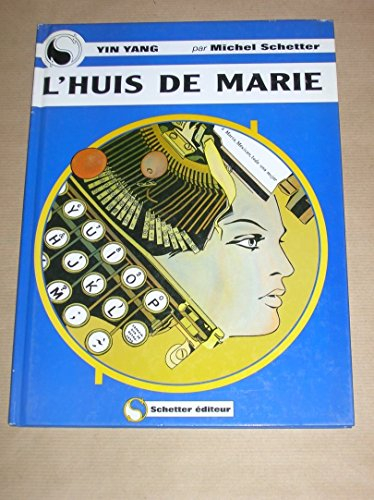 Yin yang. Vol. 4. L'huis de Marie