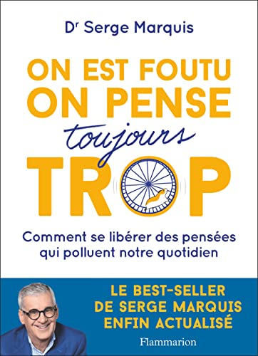 On est foutu, on pense toujours trop : comment se libérer des pensées qui polluent notre quotidien