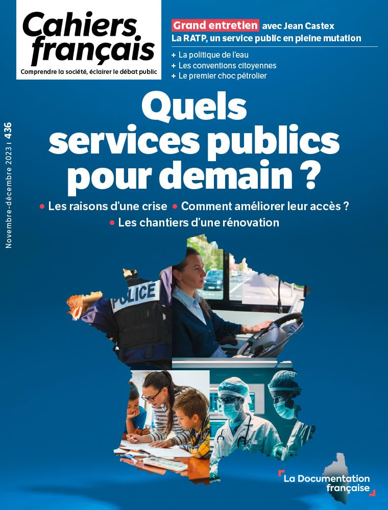Cahiers français, n° 436. Quels services publics pour demain ? : les raisons d'une crise, comment am