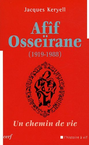 Afîf Osseïrane (1919-1988) : un chemin de vie