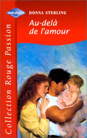 au-delà de l'amour (collection rouge passion)