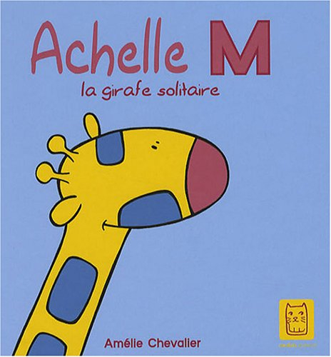 Achelle M : la girafe solitaire
