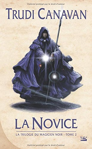La trilogie du magicien noir. Vol. 2. La novice