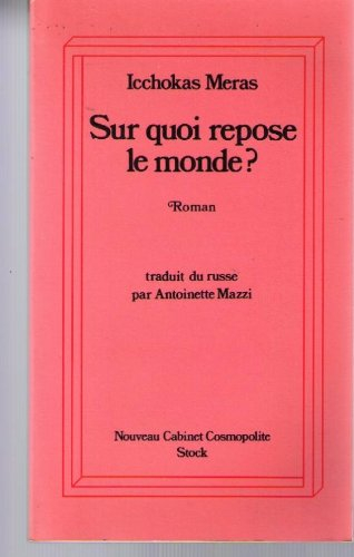 Sur quoi repose le monde ?