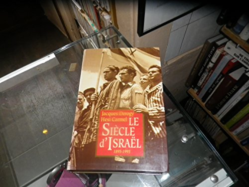 le siècle d'israël 1895-1995