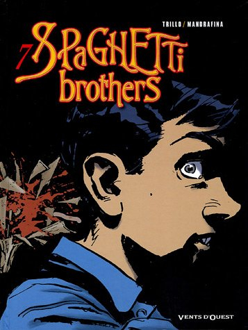 Spaghetti brothers. Vol. 7