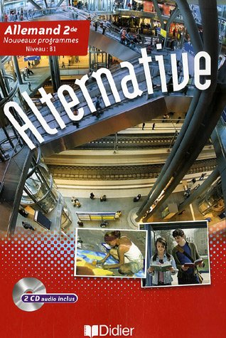 Alternative allemand 2de : niveau B1, nouveaux programmes