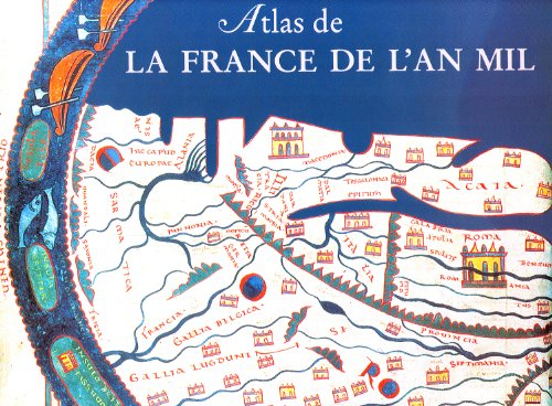 Atlas de la France de l'an mil : état de nos connaissances