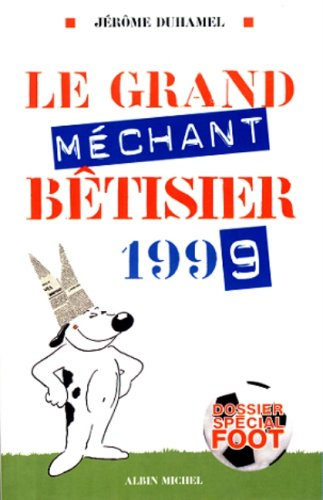 Le grand méchant bêtisier 1999