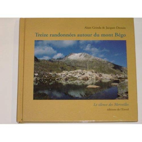 Treize randonnées autour du mont Bégo : le silence des Merveilles