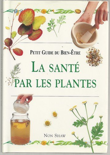 La santé par les plantes : nutshell
