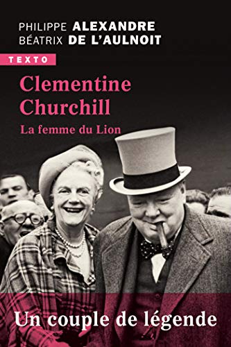 La femme du lion : Clementine Churchill
