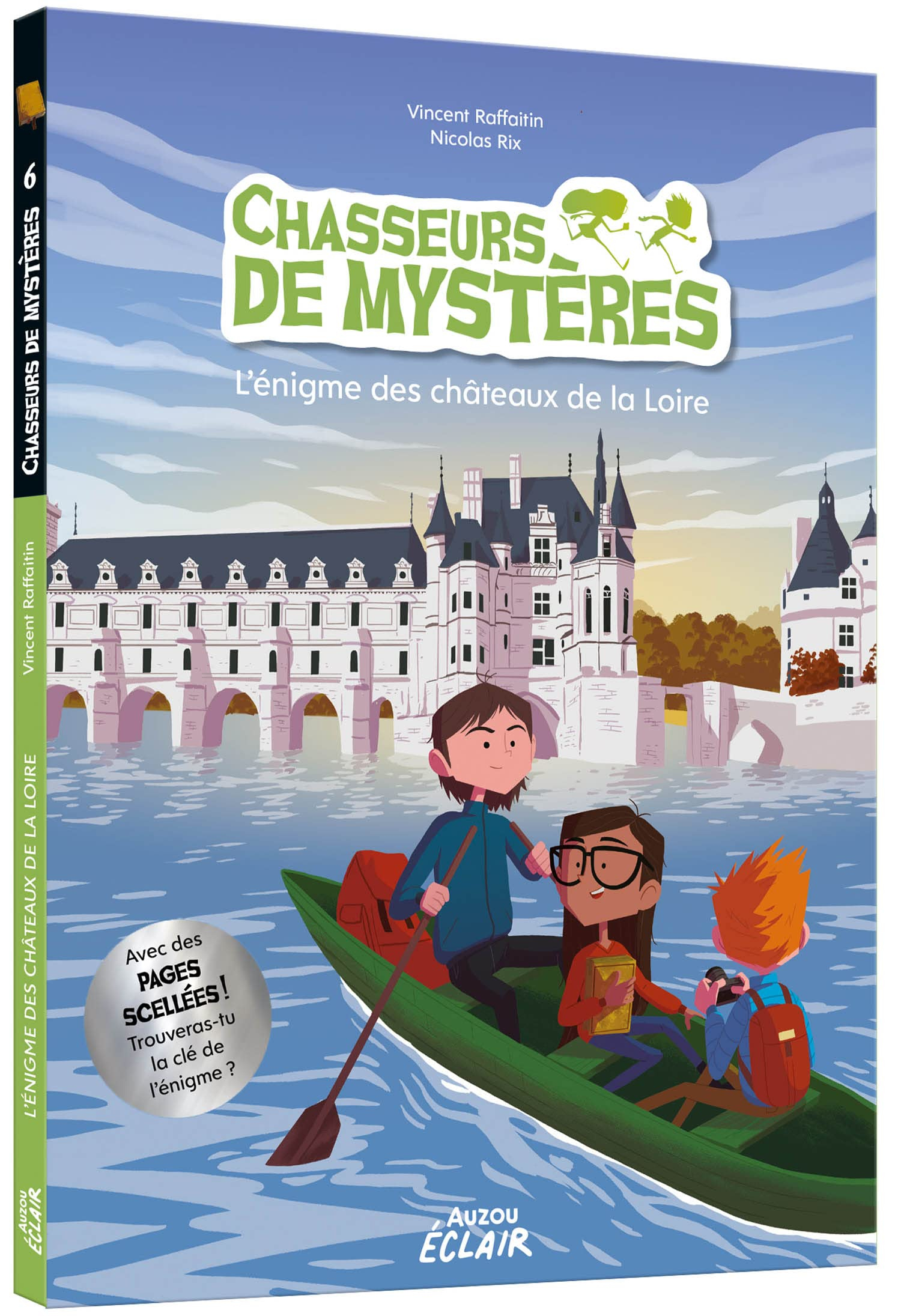 Chasseurs de mystères. Vol. 6. L'énigme des châteaux de la Loire