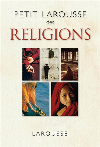 Petit Larousse des religions