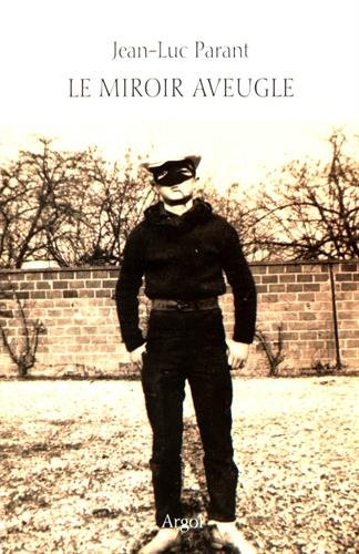 Le miroir aveugle
