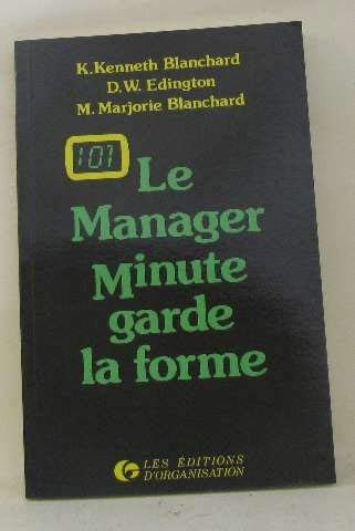 Le Manager minute garde la forme