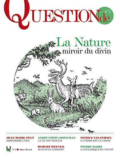 Question de, n° 2. La nature, miroir du divin