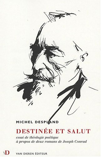 Destinée et salut : essai de théologie poétique à propos de deux romans de Joseph Conrad