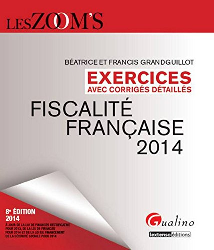 Fiscalité française 2014 : exercices avec corrigés détaillés