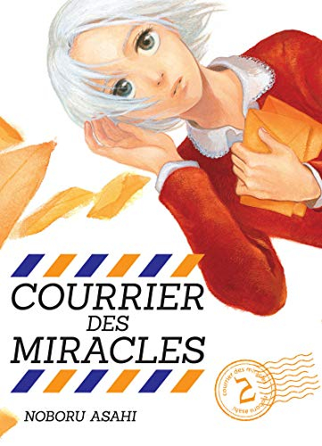 Courrier des miracles. Vol. 2