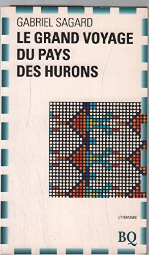 le grand voyage du pays des hurons