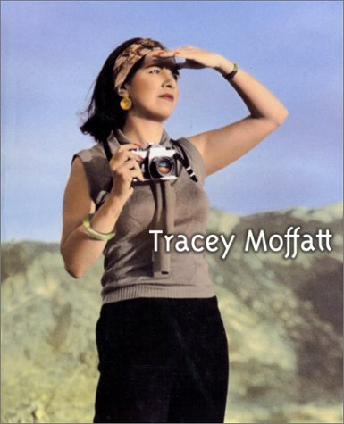 Tracey Moffatt : catalogue de l'exposition, Centre national de la photographie, 24 nov. 1999-24 janv