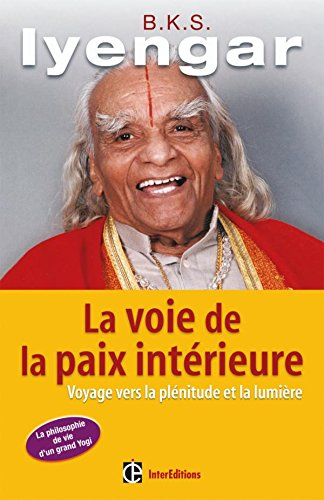 La voie de la paix intérieure : voyage vers la plénitude et la lumière