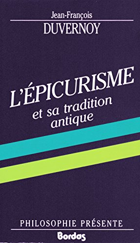 L'Epicurisme et sa tradition antique
