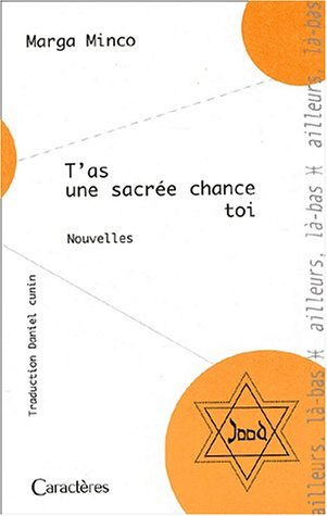 T'as une sacrée chance toi