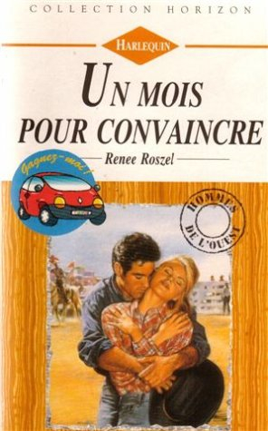 un mois pour convaincre : collection : collection horizon n° 1366