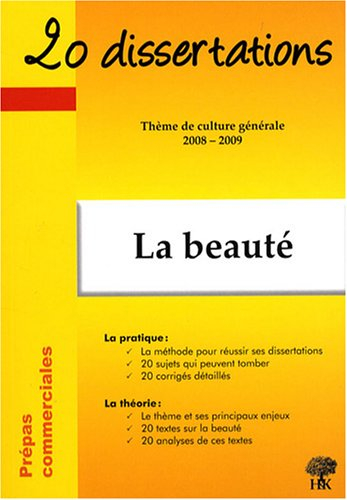La beauté : thème de culture générale 2008-2009 : prépas commerciales