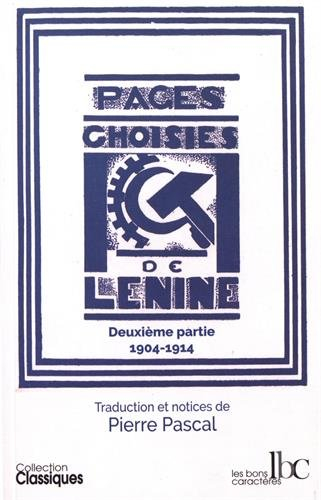 Pages choisies. Vol. 2. Le parti bolchevik en action : 1904-1914