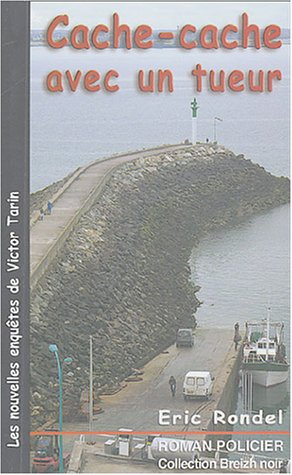 Cache-cache avec un tueur : les nouvelles enquêtes de Victor Tarin