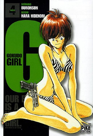 G. Gokudo girl : our boss is a highschool girl. Vol. 4