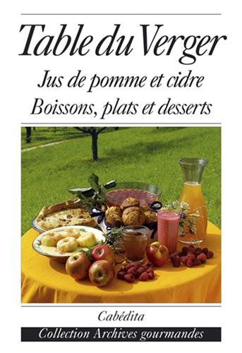 Table du verger : jus de pomme et cidre, boissons, plats et desserts