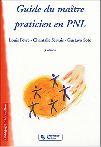Guide du maître praticien en PNL