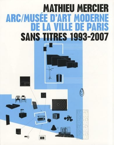 Mathieu Mercier, Sans titres 1993-2007 : ARC-Musée d'art moderne de la ville de Paris