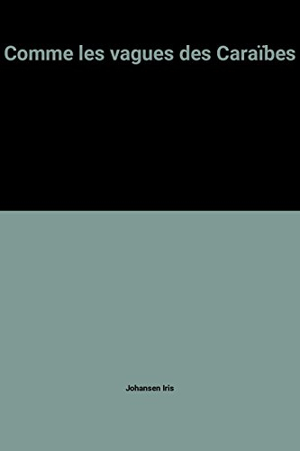 comme les vagues des caraïbes