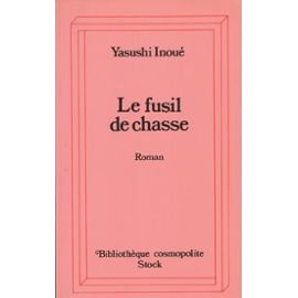 le fusil de chasse : roman