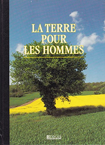la terre pour les hommes