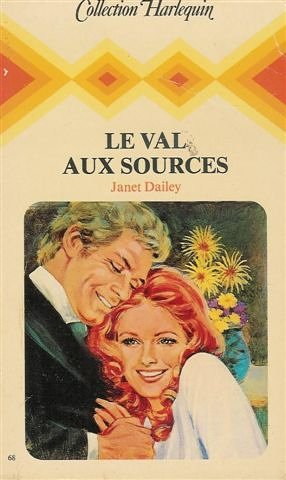 le val aux sources : collection : collection harlequin n, 68