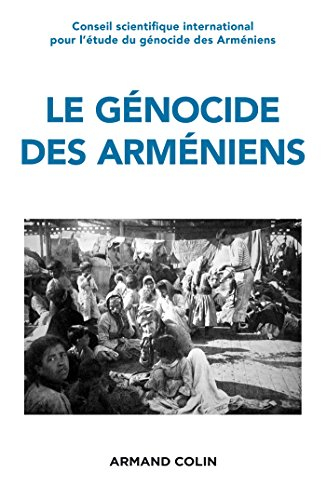 Le génocide des Arméniens : cent ans de recherche, 1915-2015
