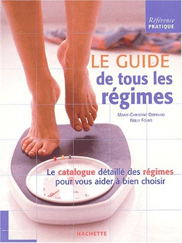 Le guide de tous les régimes
