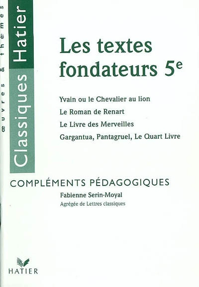 Les textes fondateurs 5e : compléments pédagogiques