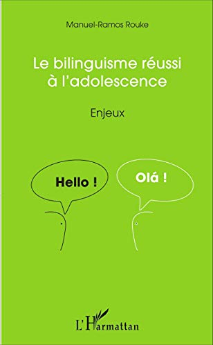 Le bilinguisme réussi à l'adolescence : enjeux